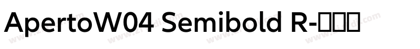 ApertoW04 Semibold R字体转换 ApertoW04 Semibold R字体转换